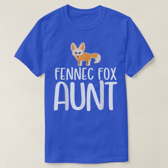 Fennec Fo Aunt  T-Shirt (Design Front)