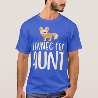 Fennec Fo Aunt T-Shirt