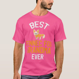 Fennec Fo Lover Best Fennec Fo Grandma Ever T-Shirt