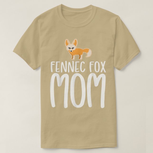 Fennec Fo Mum  T-Shirt (Design Front)