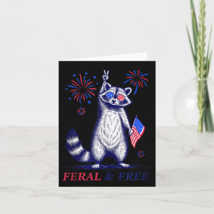 Feral & Free Funny Patriotic Racoon Feral And Card