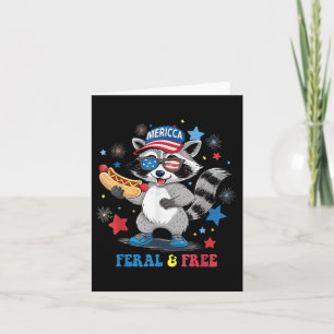 Feral And Free 4th July Funny Patriotic Racoon Fer Card