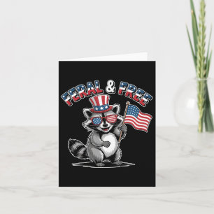 Feral And Free Funny Patriotic Racoon Usa Flag 4t Card