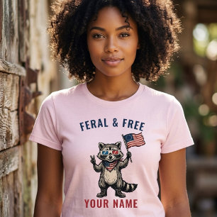 Feral and Free Patriotic Racoon Custom Name T-Shirt