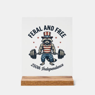 Feral and Free Patriotic Racoon Weightlifting Shi Acrylic Sign