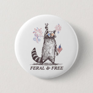 Feral And Free Racoon, Funny Racoon 4th Of July 6 Cm Round Badge