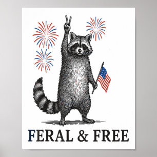 Feral And Free Racoon, Funny Racoon 4th Of July Poster