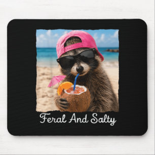 Feral and Salty Funny Beach Racoon Summer Meme Mouse Pad