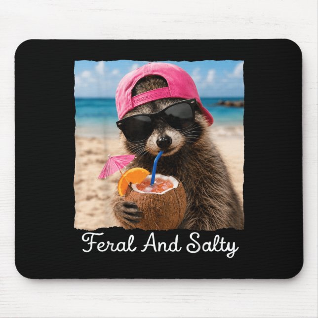 Feral and Salty Funny Beach Racoon Summer Meme Mouse Pad (Front)
