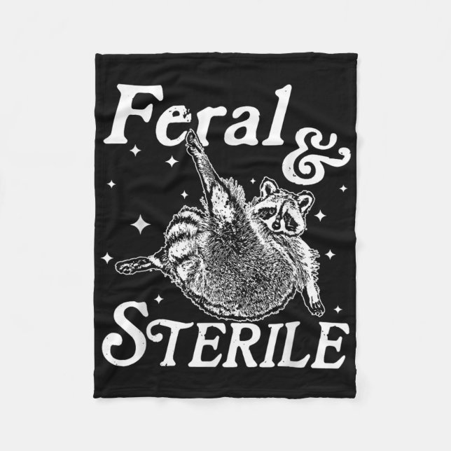 Feral And Sterile, Funny Racoon Meme  Fleece Blanket (Front)