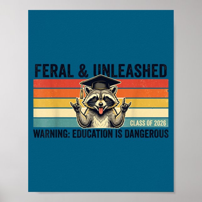 Feral and unleashed class of 2026 funny raccoonFer Poster (Front)