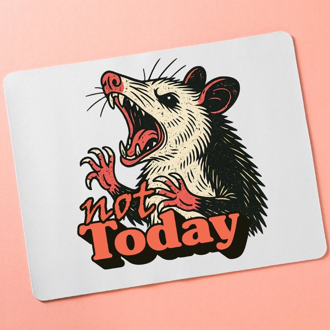 Feral Angry Possum Not Today Typography Mouse Pad (Make a fierce statement with this feral possum design
)