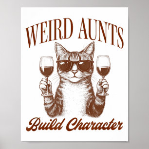 Feral Aunt Cat Lover Cat Auntie Weird Aunts Build  Poster