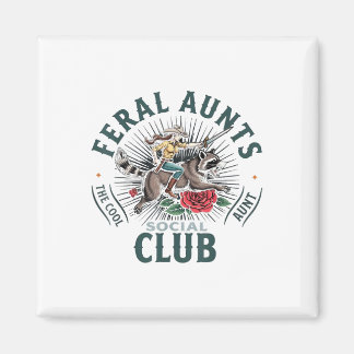 Feral Aunts Social Club The Cool Aunt Racoon  Magnet
