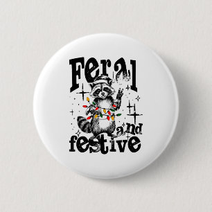 Feral But Festive, Overstimulated But Festive 6 Cm Round Badge