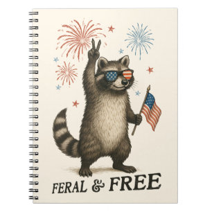Feral But Free Fireworks Feral Racoon 4th Of July Notebook