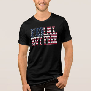 Feral But Free Funny American Flag Typography Tri-Blend Shirt
