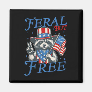 Feral But Free Funny Racoon 4th Of July Patriotic Magnet