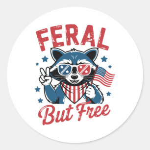 Feral But Free Funny Racoon 4th Of July Usa Patri Classic Round Sticker
