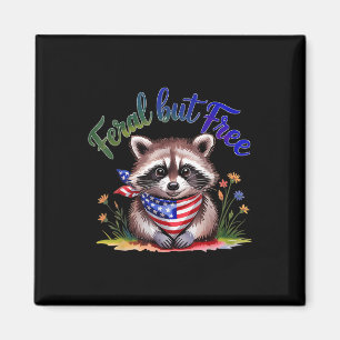 Feral But Free Funny Racoon 4th Of July Womens Pa Magnet