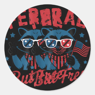 Feral But Free Patriotic Racoon Independence Day  Classic Round Sticker