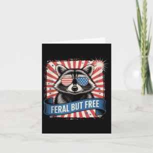 Feral But Free Racoon 4th Of July Trash Panda Gir Card