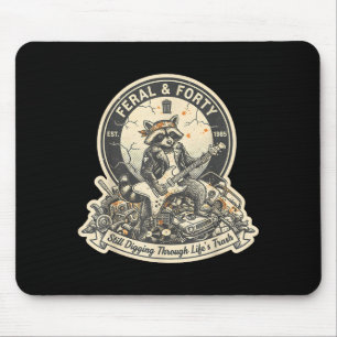 Feral Forty Raccoon Funny 40th Birthday Outfits Wo Mouse Pad