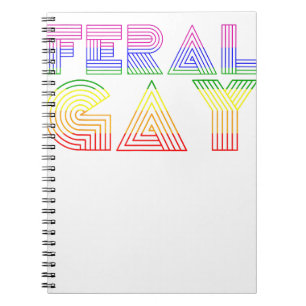 Feral Gay LGBT Gay Bi Pan Trans Pride Meme Rainbow Notebook