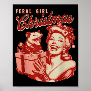 Feral Girl Christmas Funny Ossum Ssum Merry Xmas W Poster