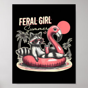 Feral Girl Summer Funny Meme Feral Racoon Summer  Poster