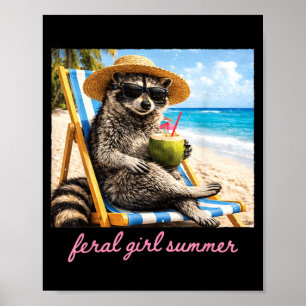 Feral Girl Summer Racoon Funny Meme Vacation Poster