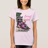 Feral girl summer Racoon Shirt t-shirt
