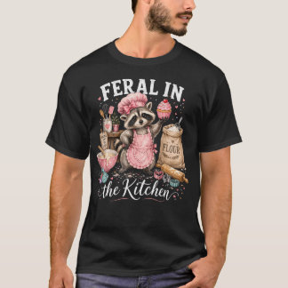 Feral In The Kitchen Funny Racoon Baking T-Shirt