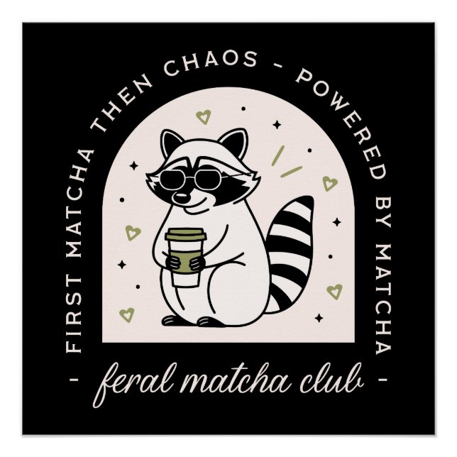 Feral matcha club funny racoon lovers sarcastic poster (Front)