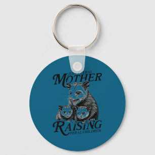 Feral Mom Ossum Funny Animal Quote Mother’s Day  Key Ring