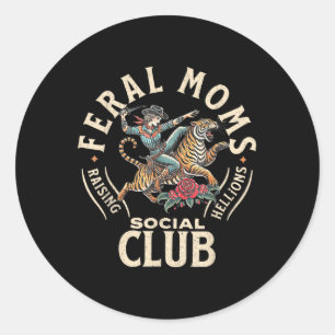 Feral Moms Social Club Trendy Mum Apparel Classic Round Sticker