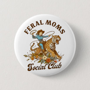 Feral Mum Social Club Funny Retro Boho Cowgirl  6 Cm Round Badge