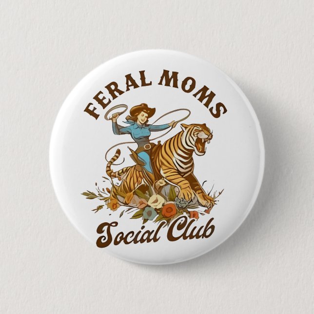 Feral Mum Social Club Funny Retro Boho Cowgirl  6 Cm Round Badge (Front)