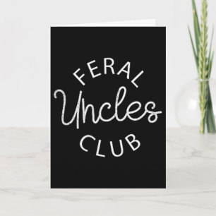 Feral Uncles Club Funny Pocket Fathers Day Best Un Card