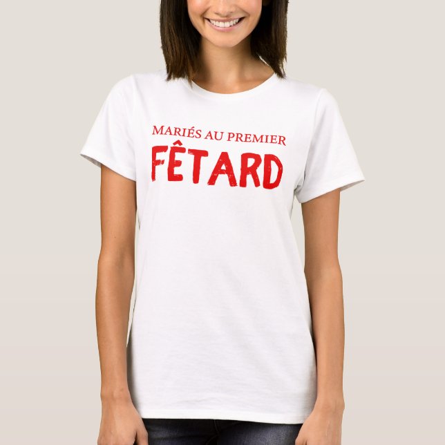 Feria wife weddings humor T-Shirt (Front)