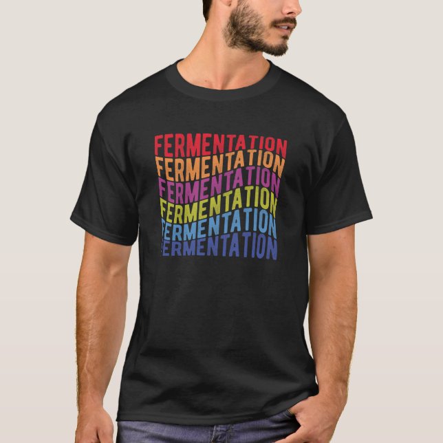 Fermentation T-Shirt (Front)