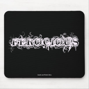 FEROCIOUS MOUSE PAD