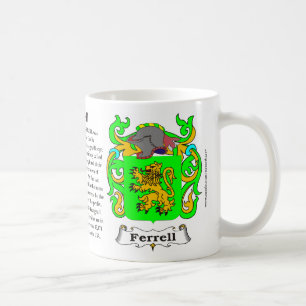 Ferrell, the Origin, the Meaning and the Crest on Coffee Mug