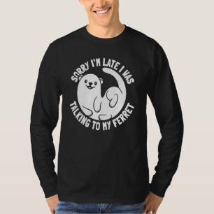 Ferret Cute Animal Weasel  Furry Ferret T-Shirt