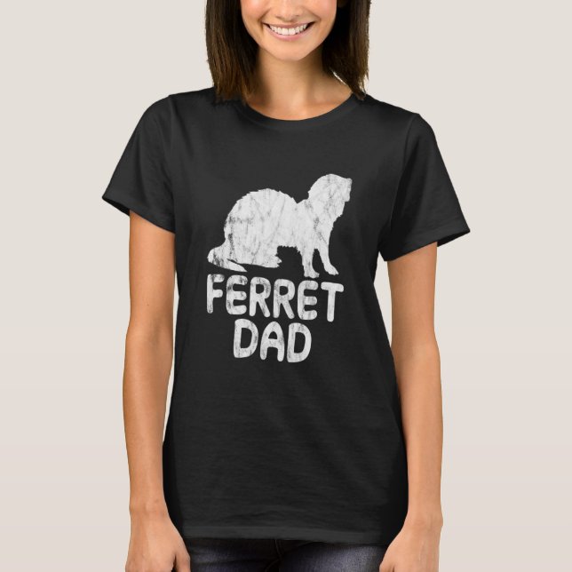 Ferret Dad T-Shirt (Front)