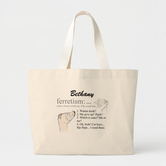 Ferret Faces Sayings and Quotes Large Tote Bag (Front)