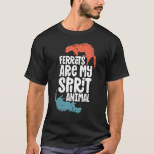 Ferret Ferret  Ferret Spirit Animal Cute Ferret T-Shirt