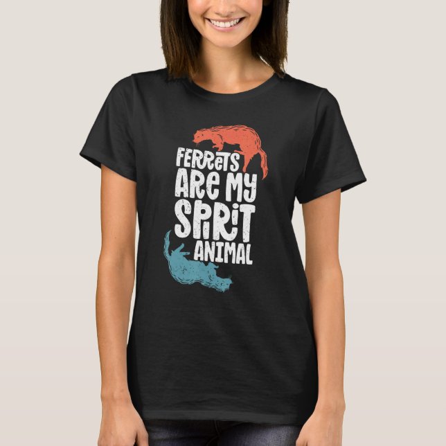 Ferret Ferret  Ferret Spirit Animal Cute Ferret T-Shirt (Front)