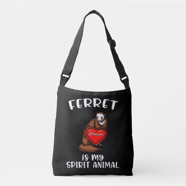 Ferret Is My Spirit Animal Cute Weasel Crossbody Bag (Front)