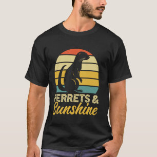 Ferret Mum Ferret Animal Ferrets & Sunshine Ferret T-Shirt
